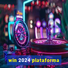 win 2024 plataforma